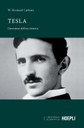 Tesla. L’inventore dell’era elettrica (Hoepli, 2019) di Bernard W. Carlson