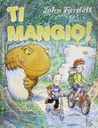 Ti mangio!